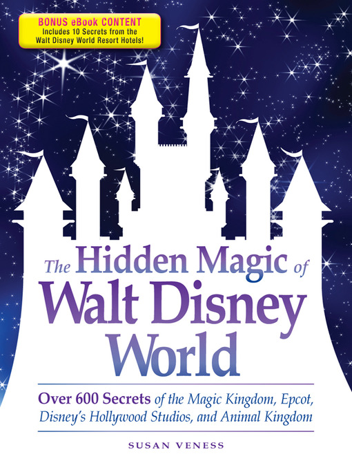 Title details for The Hidden Magic of Walt Disney World by Susan Veness - Wait list